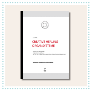 Aktuelles Creative Healing Skript - Organsysteme